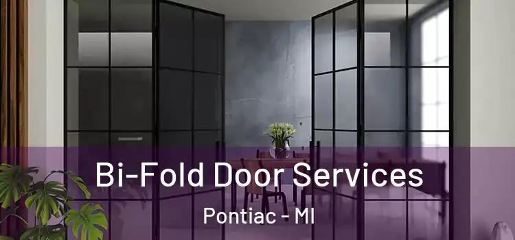 Bi-Fold Door Services Pontiac - MI