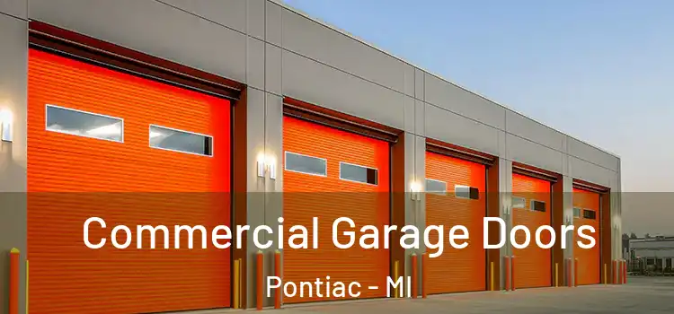  Commercial Garage Doors Pontiac - MI