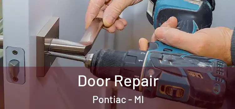 Door Repair Pontiac - MI