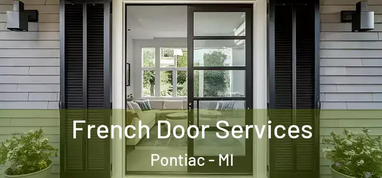 French Door Services Pontiac - MI