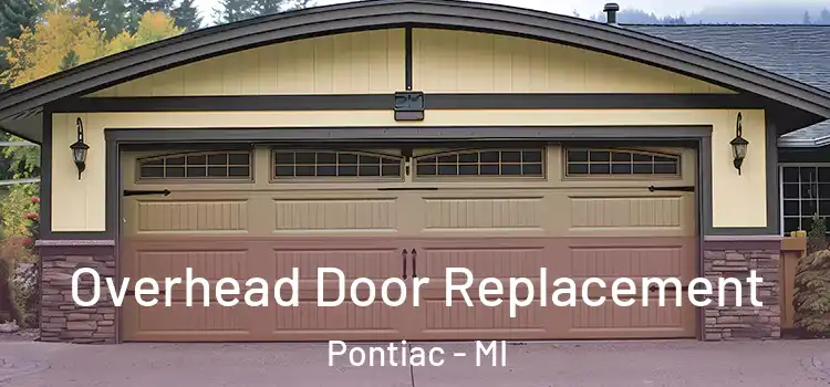  Overhead Door Replacement Pontiac - MI