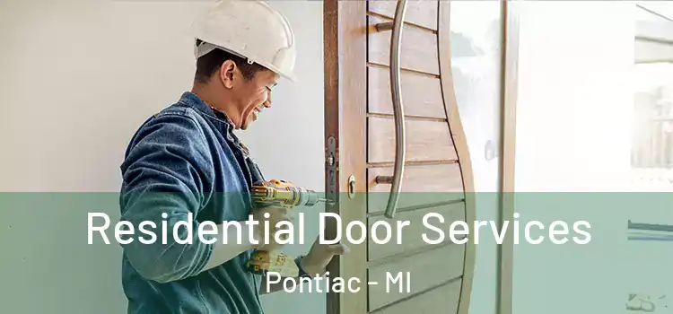 Residential Door Services Pontiac - MI