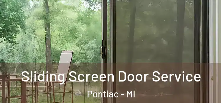 Sliding Screen Door Service Pontiac - MI
