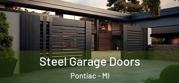 Steel Garage Doors Pontiac - MI